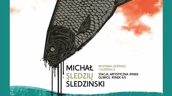 Michał „Śledziu” Śledziński z wystawą „Płynna kreska” w Gliwicach
