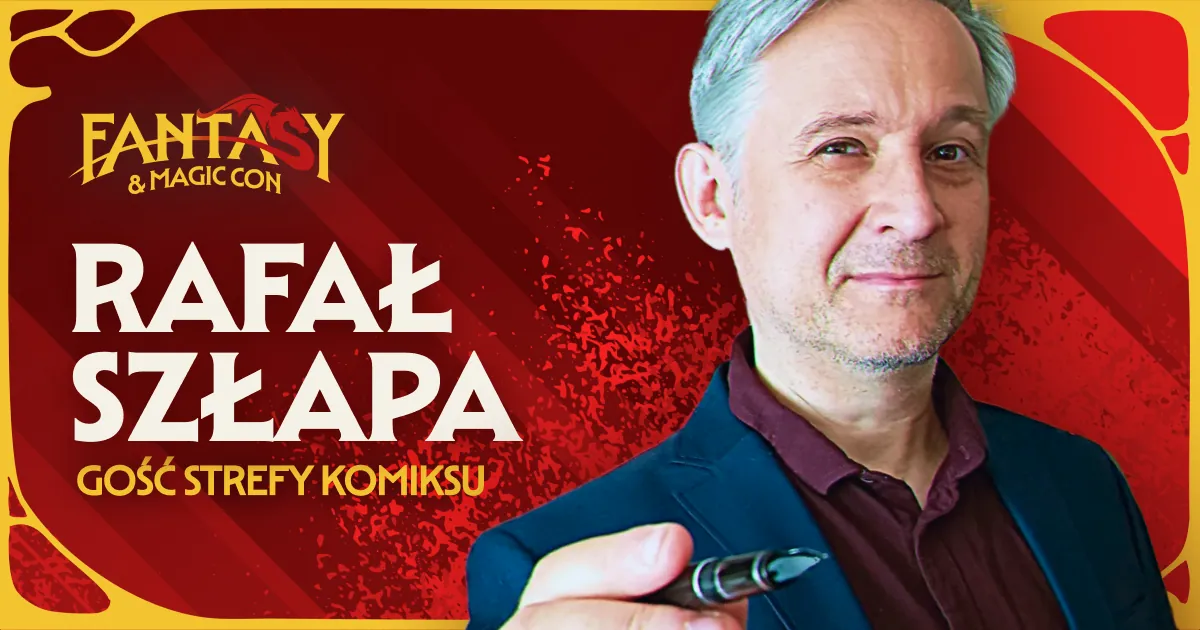 Rafał Szłapa dołącza do line-upu strefy komiksu na Fantasy & Magic Con
