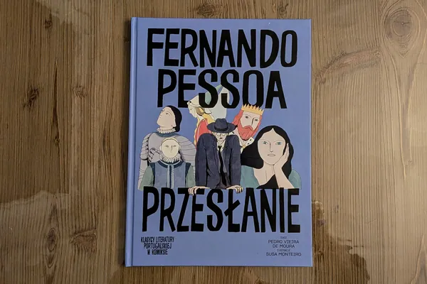 Komiksowa podróż przez mit Portugalii. „Przesłanie” Pessoi